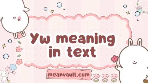 yw meaning in text