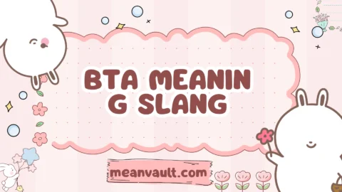 bta meaning slang