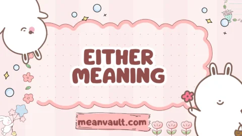 either meaning