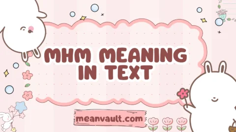 mhm meaning in text