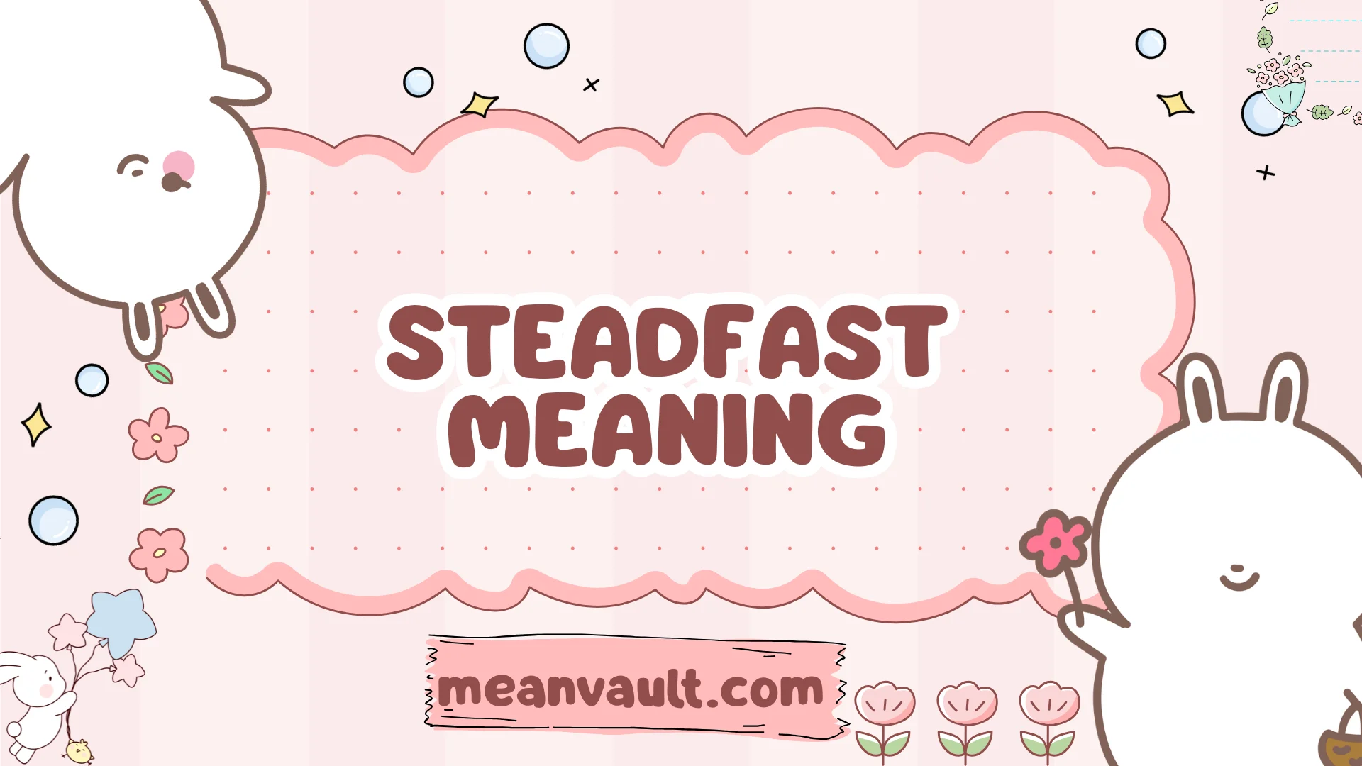 Steadfast Examples Steadfast Meaning: The Quiet Strength Behind Unshakable Commitment and ...